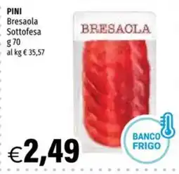 Hurrà PINI Bresaola Sottofesa offerta