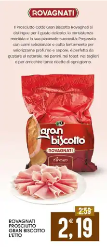 SpesAmica Prosciutto Gran Biscotto Rovagnati offerta