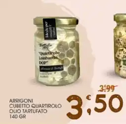 SpesAmica ARRIGONI CUBETTO QUARTIROLO OLIO TARTUFATO offerta