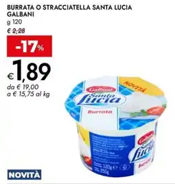 Bennet Burrata o Stracciatella Santa Lucia Galbani offerta