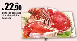 Sì con te Superstore Bistecca con osso di bovino adulto scottone offerta