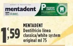 Rossotono Carrefour Mentadent Dentifricio linea classica/white system original offerta