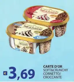 Supermercati Bruscoli CARTE D'OR SOFT&CRUNCHY offerta