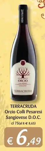 Supermercati Bruscoli TERRACRUDA Orcio Colli Pesaresi Sangiovese D.O.C. offerta