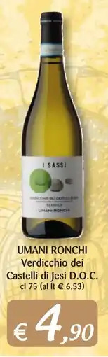 Supermercati Bruscoli I SASSI Verdicchio dei Castelli di Jesi D.O.C. CLASSICO UMANI RONCHI offerta