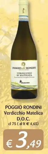 Supermercati Bruscoli POGGIO RONDINI Verdicchio Matelica D.O.C. offerta