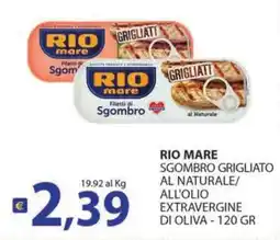 Supermercati Bruscoli RIO MARE SGOMBRO GRIGLIATO AL NATURALE/ALL'OLIO EXTRAVERGINE offerta