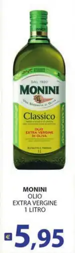 Supermercati Bruscoli MONINI OLIO EXTRA VERGINE offerta
