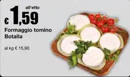 Sì con te Superstore Formaggio tommino Botalla offerta