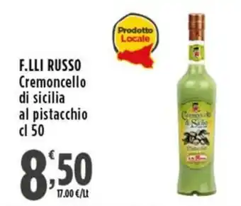 Rossotono Carrefour F.LLI RUSSO Cremoncello di sicilia al pistacchio offerta