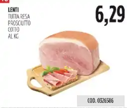 Carico Cash & Carry LENTI TUTTA RESA PROSCIUTTO COTTO offerta