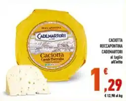 Conad Caciotta Roccapontina Cademartori offerta