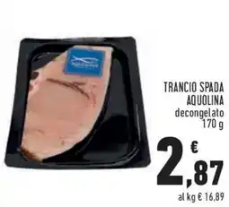 Conad City Trancio spada Aquolina offerta