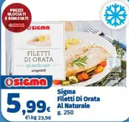 Ok Sigma Sigma Filetti Di Orata Al Naturale offerta