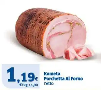 Ok Sigma Kometa Porchetta Al Forno offerta