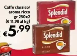 Maxi Supermercati Caffè classico Splendid offerta