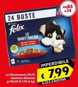 Maxi Supermercati Le Ghiottonerie FELIX offerta
