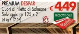 Despar Cuori di Filetto di Salmone Selvaggio offerta