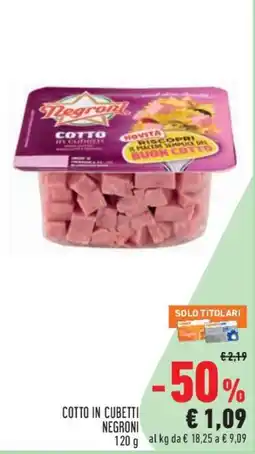 Conad City Cotto in cubetti Negroni offerta