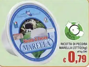 Top Supermercati Ricotta di Pecora MARELLA offerta