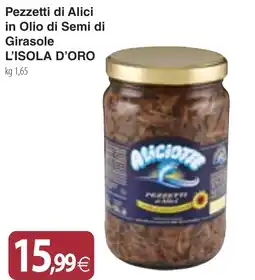 Docks Cash&Carry Pezzetti di Alici in Olio di Semi di Girasole L'ISOLA D'ORO offerta