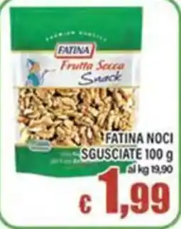 Top Supermercati FATINA NOCI SGUSCIATE offerta