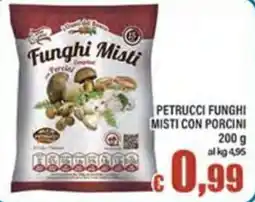 Top Supermercati Petrucchi Funghi Misti con Porcini offerta