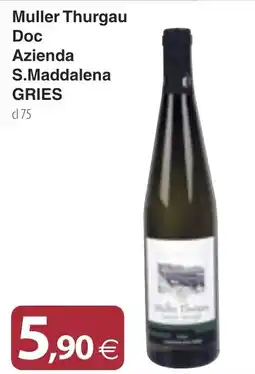 Docks Cash&Carry Muller Thurgau Doc Azienda S.Maddalena GRIES offerta