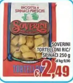 Top Supermercati Soverini Tortelloni Ric/Spinaci offerta