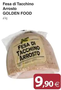 Docks Cash&Carry Fesa di Tacchino Arrosto GOLDEN FOOD offerta