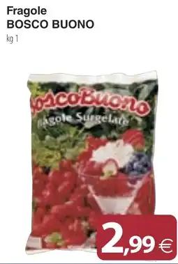 Docks Cash&Carry Fragole BOSCO BUONO offerta