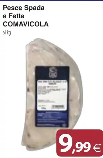 Docks Cash&Carry Pesce Spada COMAVICOLA offerta