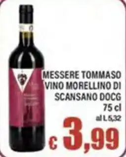 Top Supermercati MESSERE TOMMASO VINO MORELLINO DI SCANSANO DOCG offerta