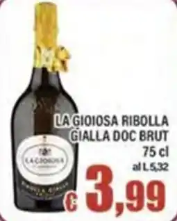 Top Supermercati LA GIOIOSA RIBOLLA GIALLA DOC BRUT offerta