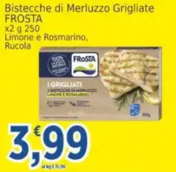 Market Ingross Bistecche di Merluzzo Grigliate FROSTA offerta