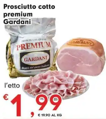 Prosciutto cotto premium Gardani