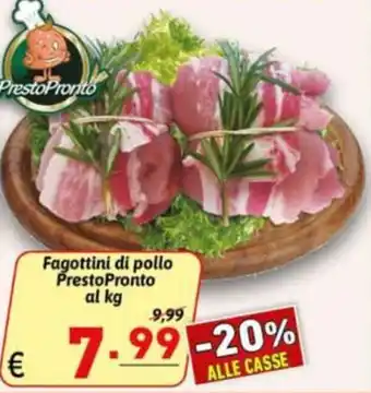 Ipercarni Fagottini di pollo PrestoPronto offerta