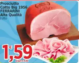 Market Ingross Prosciutto Cotto Big 1956 FERRARINI offerta