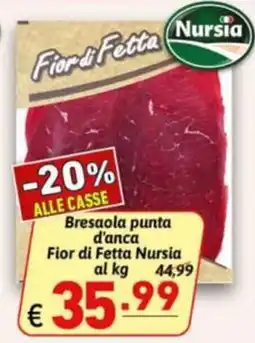 Ipercarni Bresaola punta d'anca Fior di Fetta Nursia offerta