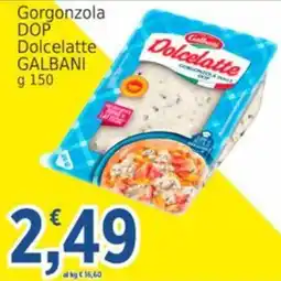 Market Ingross Gorgonzola DOP Dolcelatte GALBANI offerta