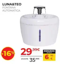 Arcaplanet LUNA&TEO FONTANA AUTOMATICA offerta