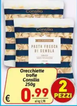 Ipercarni Orecchiette trofie Consilia offerta