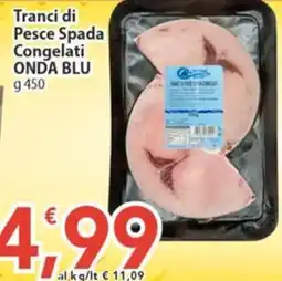 Sidis Tranci di Pesce Spada Congelati ONDA BLU offerta