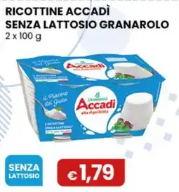 Gala Supermercati Ricottine Accadì senza lattosio Granarolo offerta