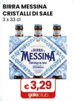 Gala Supermercati Birra Messina Cristalli di Sale offerta