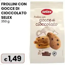 Gala Supermercati Frollini con gocce di cioccolato Selex offerta