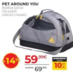 Arcaplanet PET AROUND YOU BORSA SAYID offerta