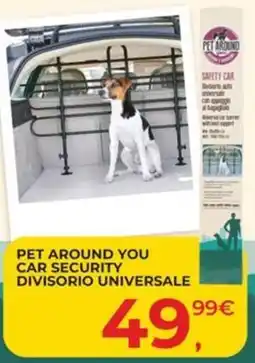 Arcaplanet PET AROUND YOU CAR SECURITY DIVISORIO UNIVERSALE offerta