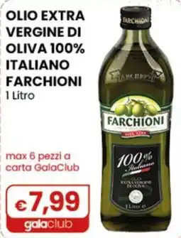 Gala Supermercati Olio extra vergine di oliva Farchioni offerta