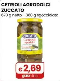 Gala Supermercati Cetrioli agrodolci Zuccato offerta